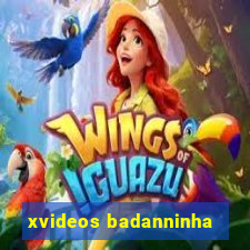 xvideos badanninha